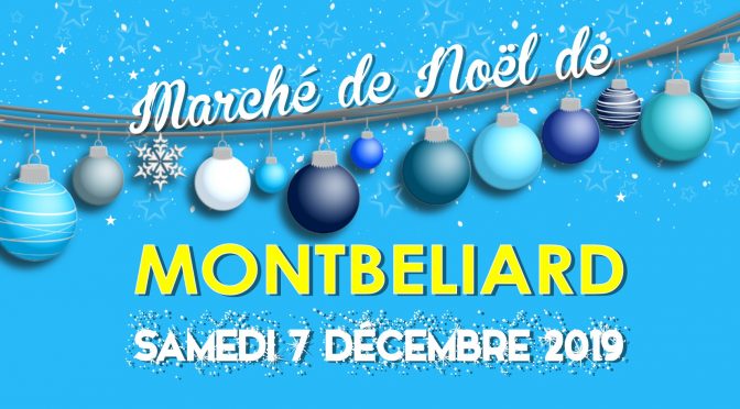 Sortie au marché de noël de Montbéliard – samedi 7 décembre 2019
