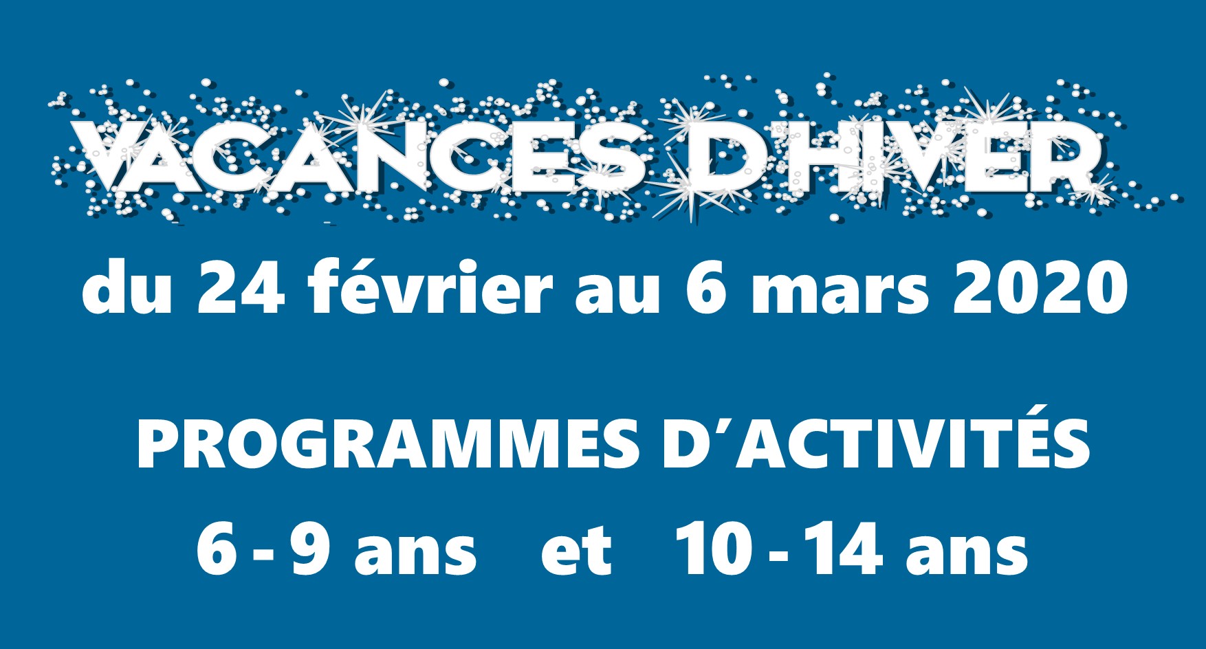 vacances d’HIVER 2020 – activités à la journée 6-14 ans | MJC MORTEAU